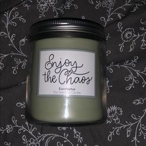 Enjoy the chaos Eucalyptus scented candle